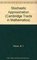 Stochastic Approximation: (Series Number 58 Cambridge Tracts in Mathematics)