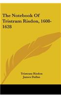 Notebook Of Tristram Risdon, 1608-1628