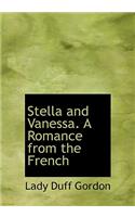 Stella and Vanessa. a Romance from the French