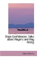 Stage Confidences: Talks about Players and Play Acting(English)