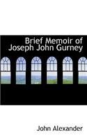 Brief Memoir of Joseph John Gurney: (English)