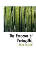 The Emperor of Portugallia