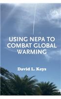 Using NEPA to Combat Global Warming