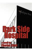 Dark Side Hospital