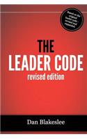 The Leader Code: Crack This Once Hidden Code to Become an Effective Leader!