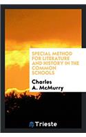 Special Method for Literature and History in the Common Schools
