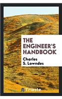 THE ENGINEER'S HANDBOOK