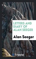 Letters and Diary of Alan Seeger