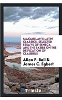 Macmillan's Latin Classics. Selected Essays of Seneca and the Satire on the Deification of Claudius