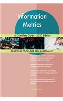 Information Metrics A Complete Guide - 2020 Edition
