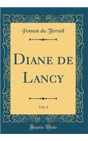 Diane de Lancy, Vol. 4 (Classic Reprint)