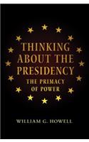 Thinking About the Presidency
