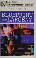 Blueprint For Larceny