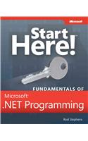 Start Here! Fundamentals of Microsoft .NET Programming