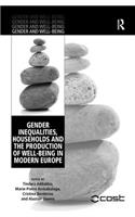 Gender Inequalities, Households and the Production of Well-Being in Modern Europe