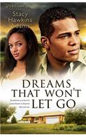 Dreams That Won't Let Go: A Novel(3 Jubilant Soul)