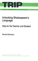 Unlocking Shakespeare's Language: Help for the Teacher and Student