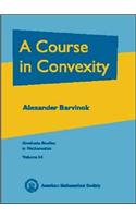 A Course in Convexity