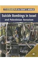 Suicide Bombings in Israel and Palestinian Terrorism