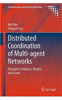 Distributed Coordination of Multi-Agent Networks