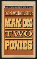 Man on Two Ponies: (Evans Novel of the West)