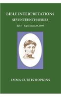 Bible Interpretations Seventeenth Series July 7 - September 29, 1895