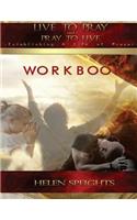 Live to Pray Pray to Live Workbook
