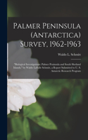 Palmer Peninsula (Antarctica) Survey, 1962-1963
