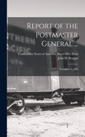 Report of the Postmaster General ...
