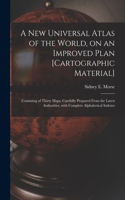 New Universal Atlas of the World, on an Improved Plan [cartographic Material]