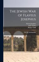 Jewish war of Flavius Josephus