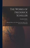 The Works of Frederick Schiller