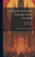 Selection of Psalms and Hymns