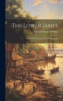 Lower James