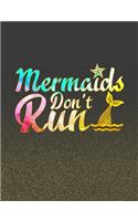 Mermaids Don't Run