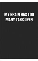 My Brain Has Too Many Tabs Open