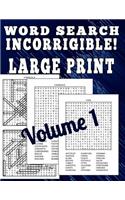 Word Search Incorrigible! Large Print