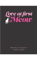 Love At First Meow Weekly Planner 2019-2020: 8.5"X11" 120 Pages Cat Lovers Dated Calendar With To-Do List, Academic Year 2019-2020, Calendar and Organizer, Year 2020 At A Glance And Vertical Da