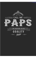 My Favorite People Call Me Paps The Original Blend Quality Classic