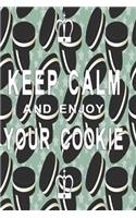 Keep calm and enjoy your cookie