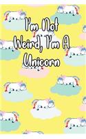 I'm Not Weird, I'm a Unicorn