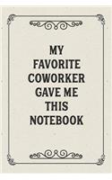 My favorite coworker gave me this notebook