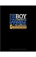 So, There Is This Boy He Kinda Stole My Heart He Calls Me Grandmom