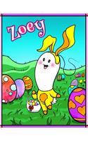 Zoey: Personalized Ima Gonna Color My Happy Easter Coloring Book for Kids