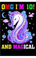 Omg I Am 10! and Magical