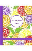 It's All about Mom: My Life Story Guided Prompt Journal