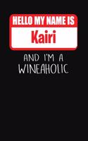 Hello My Name is Kairi And I'm A Wineaholic: Wine Tasting Review Journal