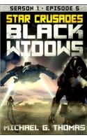 Star Crusades: Black Widows - Season 1: Episode 5(5 Star Crusades: Black Widows - Season 1)