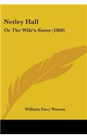 Netley Hall: Or The Wife's Sister (1860)