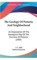 Geology Of Pretoria And Neighborhood